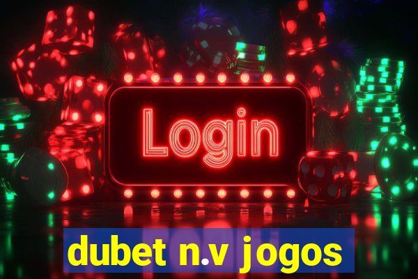 dubet n.v jogos